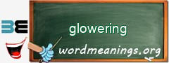 WordMeaning blackboard for glowering